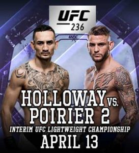 UFC 236: Holloway vs. Poirier 2 @ State Farm Arena, Atlanta, Georgia.