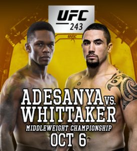 UFC 243: Whittaker vs. Adesanya @ Marvel Stadium, Melbourne, Australia.